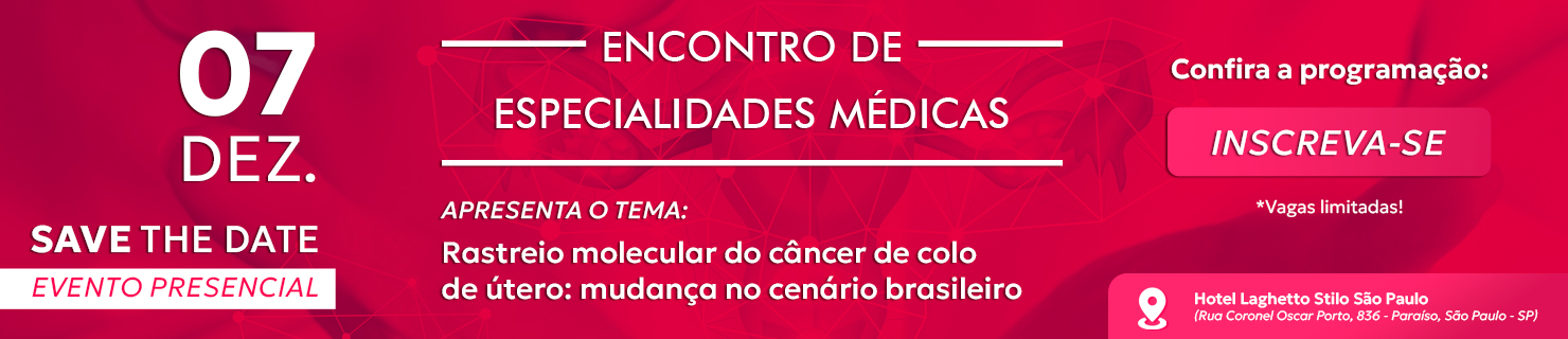 EEM - SP - Rastreio molecular do câncer de colo de útero: mudança no cenário brasileiro